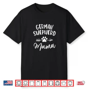 German Shepherd Mama Shepherd Lover Owner Gifts Dog Mom Shirt