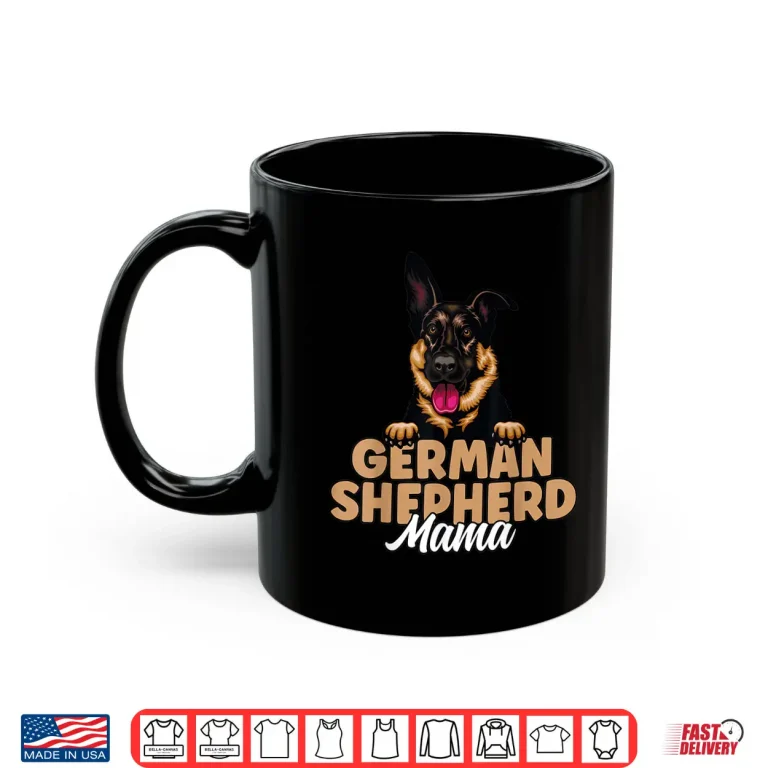 Mug German Shepherd Mama Black and Tan German Shepherd Dog Mom Shirt