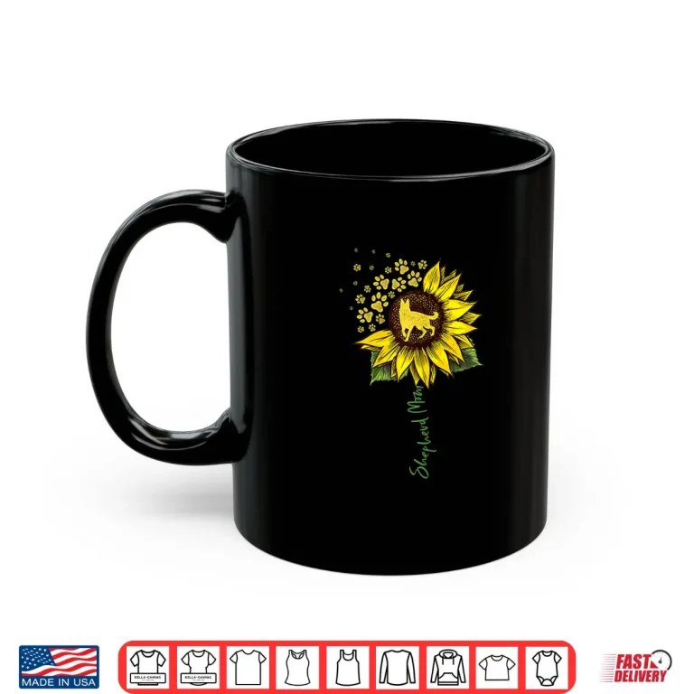 Mug German Shepherd Mom Sunflower Shepherd Gifts Dog Mom Mama Shirt