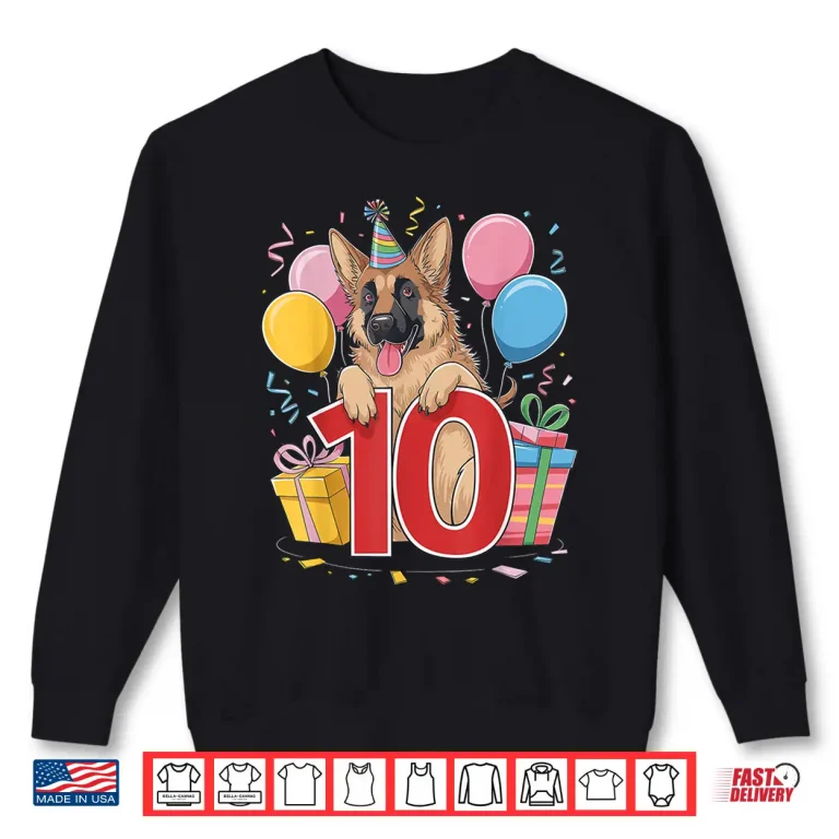 Sweatshirt GSD Dog Tenth Birthday Ten Years Old German Shepherd Shirt