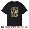 German Shepherd Dad Father Day Dog Lover Beer Shirt