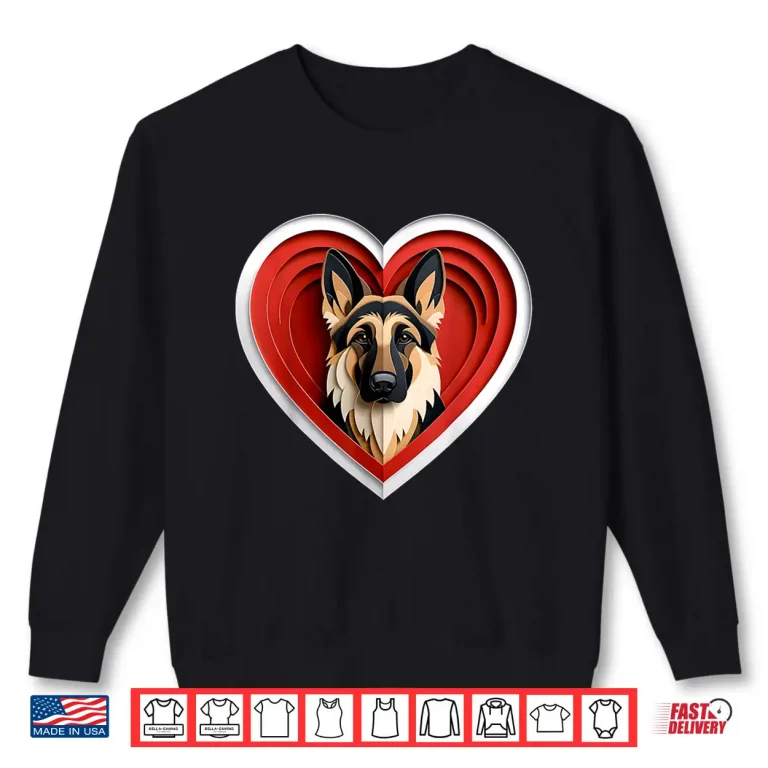 Sweatshirt German Shepherd Heart Cute GSD Puppy Dog Lover Shirt