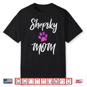 Shepsky Mom German Shepherd Husky Mix Dog Owner Shirt