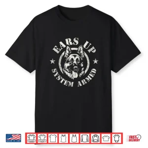 Ears Up System Armed German Shepherd Canine Dog Training Shirt
