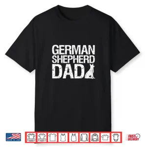 German Shepherd Dad Dog Lover Professional Identity Shirt