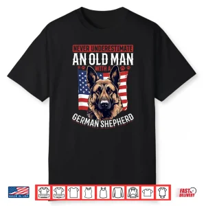 German Shepherd Dog Breed Never Underestimate An Old Person Shirt