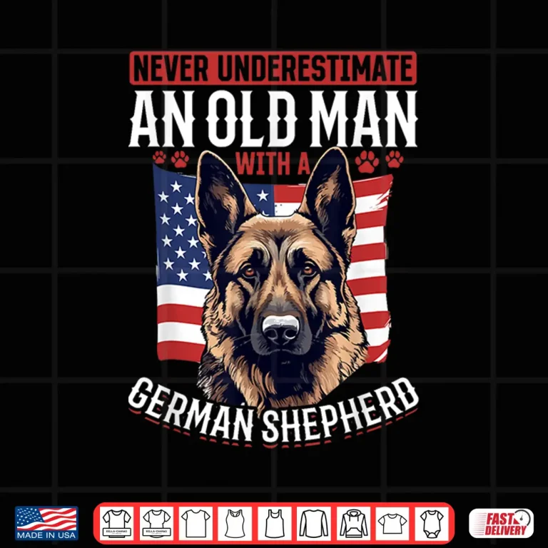 Design German Shepherd Dog Breed Never Underestimate An Old Person Shirt