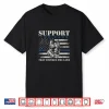 Support The Paws That Enforce The Laws German Shepherd Shirt