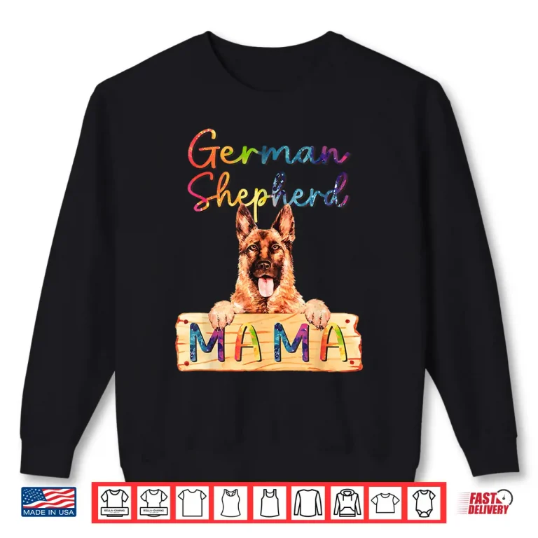 Sweatshirt Colorful German Shepherd Mama Funny Dog Mom Shirt