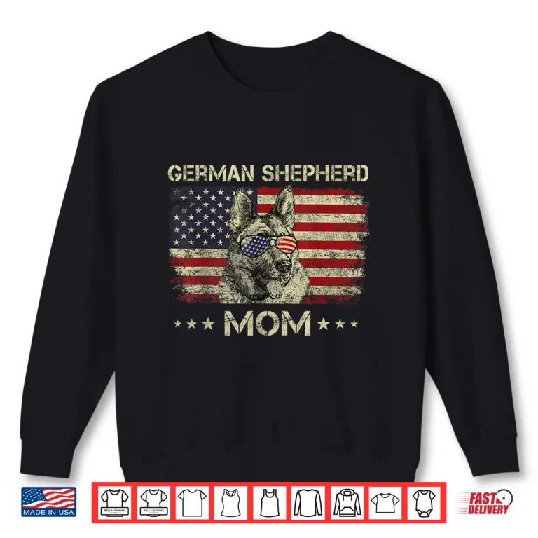 Sweatshirt German Shepherd Mom Dog Lovers American Flag 4th Of July Shirt