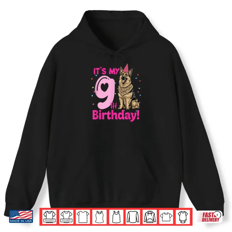 Hoodie Its My 9th Birthday German Shepherd Dog Lovers 9 Years Old Shirt