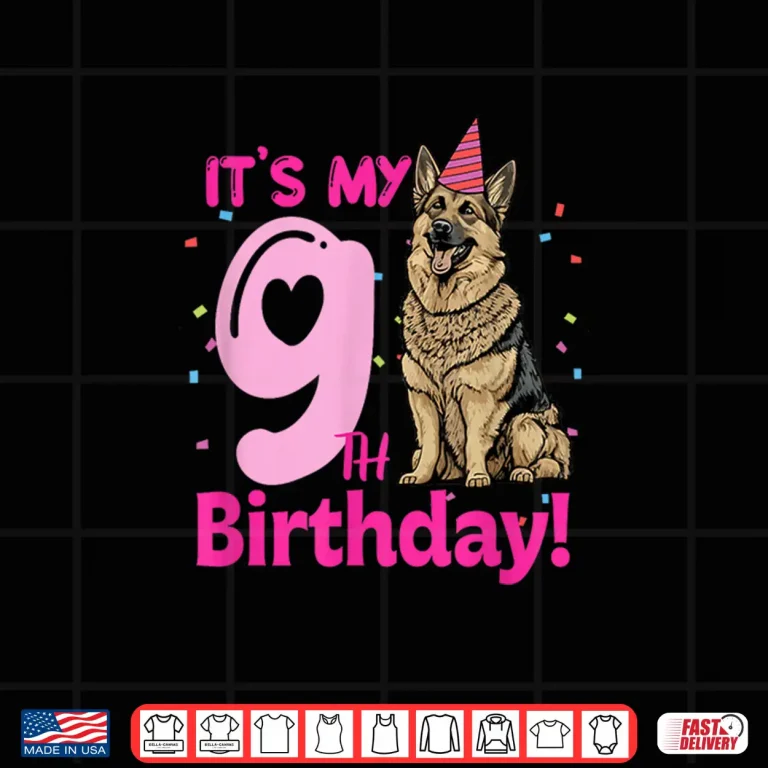Design Its My 9th Birthday German Shepherd Dog Lovers 9 Years Old Shirt