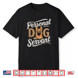 Personal Dog Servant German Shepherd Cartoon Shirt