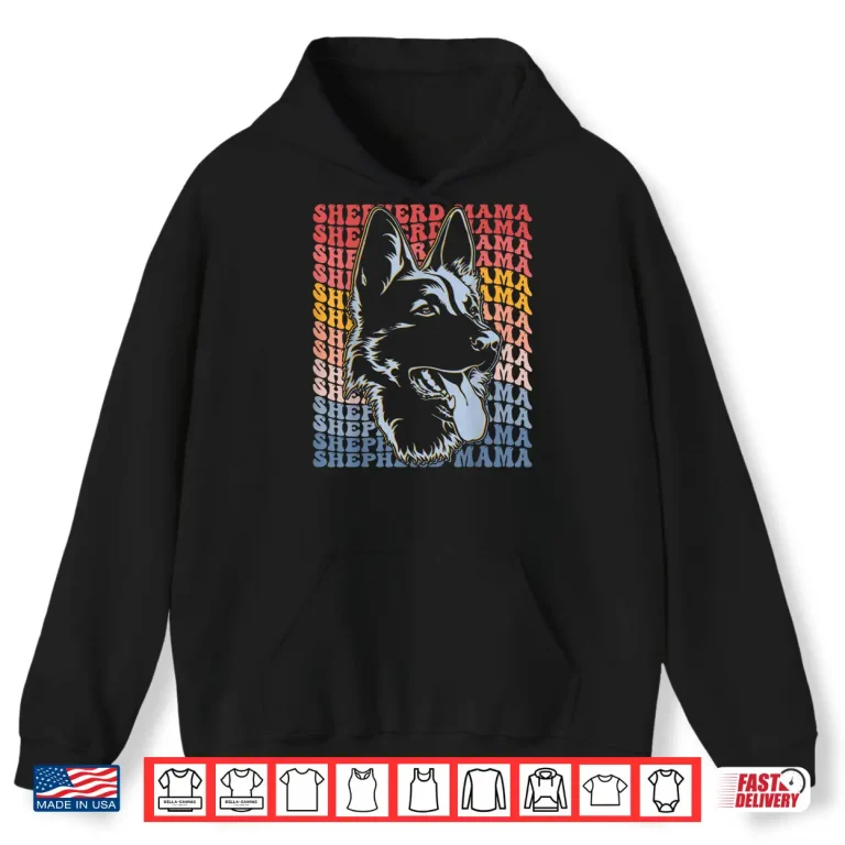 Hoodie Shepherd Mama Groovy German Shepherd Dog Lover Dog Mom Shirt