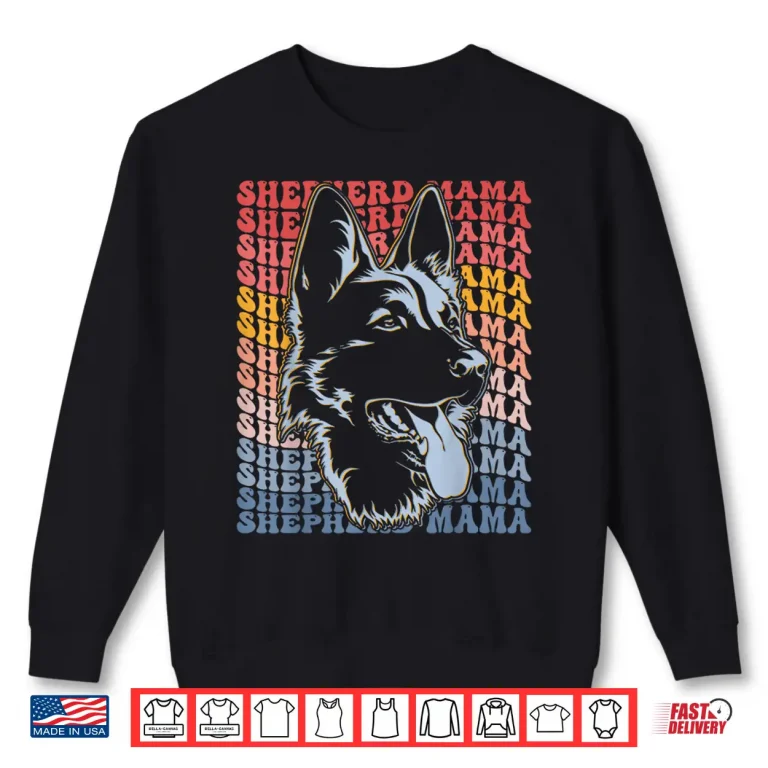 Sweatshirt Shepherd Mama Groovy German Shepherd Dog Lover Dog Mom Shirt