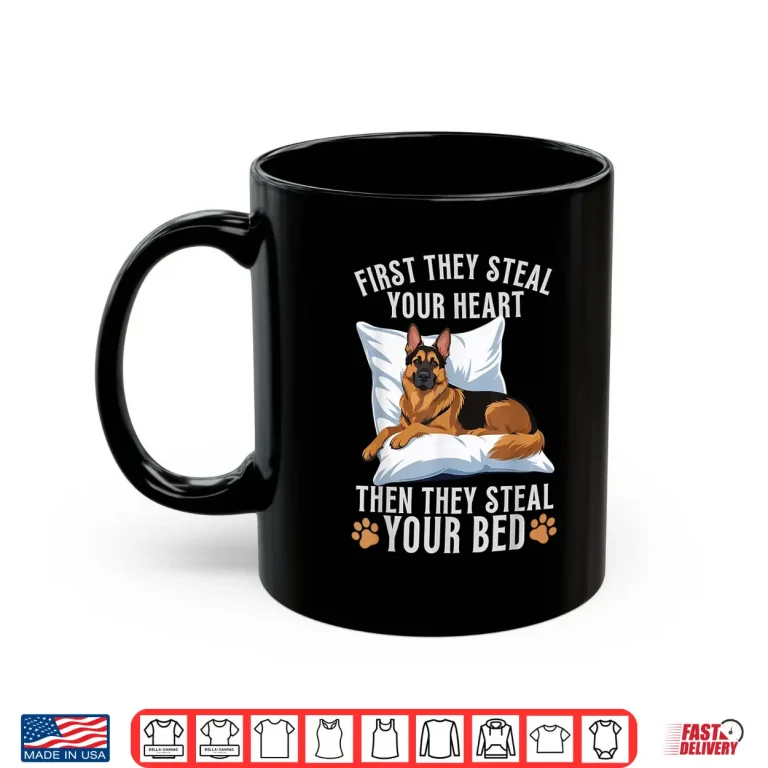 Mug First they steal your heart then they steal your bed Shirt