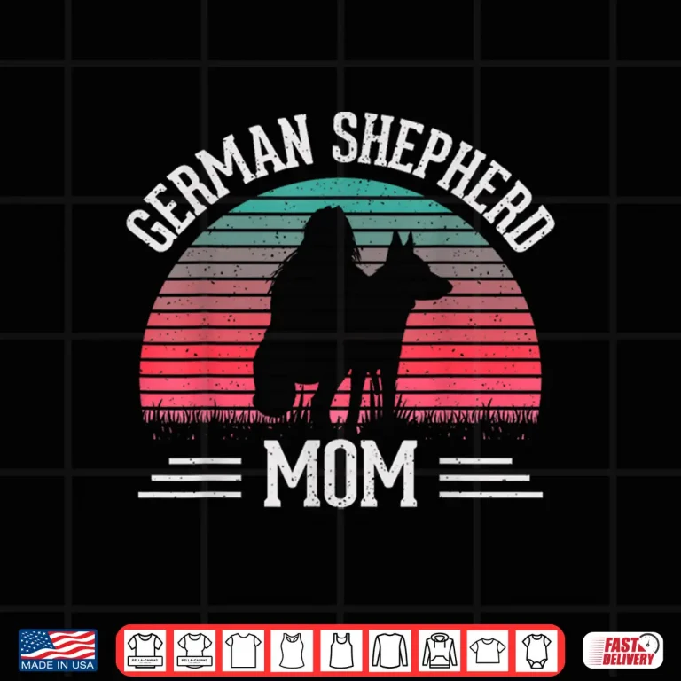 Design German Shepherd Mom Mothers Day Mama Shirt