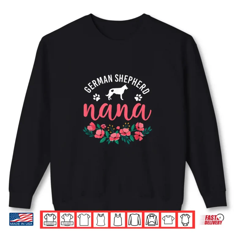 German Shepherd Nana Dog Gifts Women Grandma Lover Christmas Shirt 2 Sweatshirt German Shepherd Nana Dog Gifts Women Grandma Lover Christmas Shirt