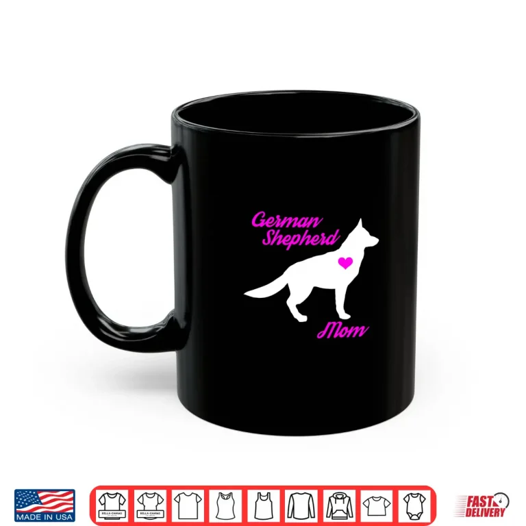 Mug German Shepherd Mom Womens German Shepherd Dog Hoodie