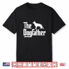 Mens The Dogfather German Shepherd Dog Dad Best Dog Daddy Ever Shirt