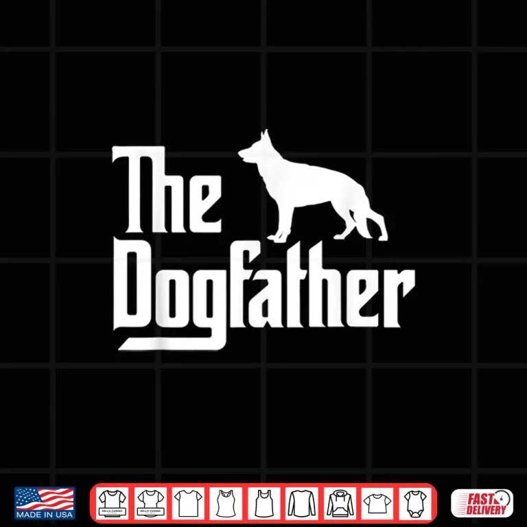 Design Mens The DogFather German Shepherd Dog Dad Best Dog Daddy Ever Shirt