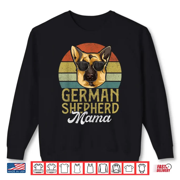 Sweatshirt Retro German Shepherd Mama Shirt Mothers Day Dog Mom Shirt