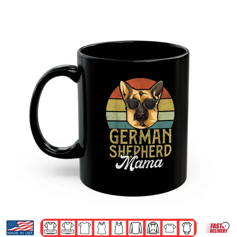 Mug Retro German Shepherd Mama Shirt Mothers Day Dog Mom Shirt