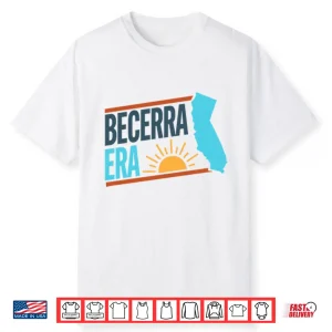 Becerra Era For Governor California 2026 Shirt