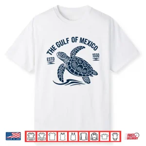 The Gulf Of Mexico Estd 1550 Shirt