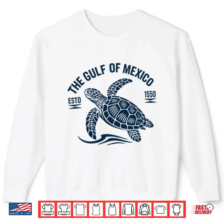 Sweatshirt The Gulf Of Mexico Estd 1550 Shirt