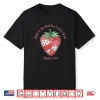 Taste And See That The Lord Is Good Psalm 34 8 Shirt