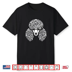 Floral Poodle Face Dog With Flowers Graphic Design Shirt