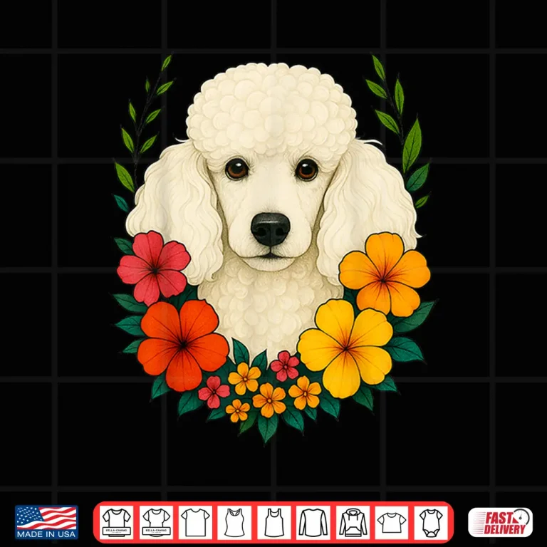 Design Cute White Poodle Dog Flowers Floral Pet Owner Spring Summer Men Women Kids Shirt