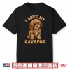 I Love My Cavapoo Dog Lover Cavoodle Owner Shirt