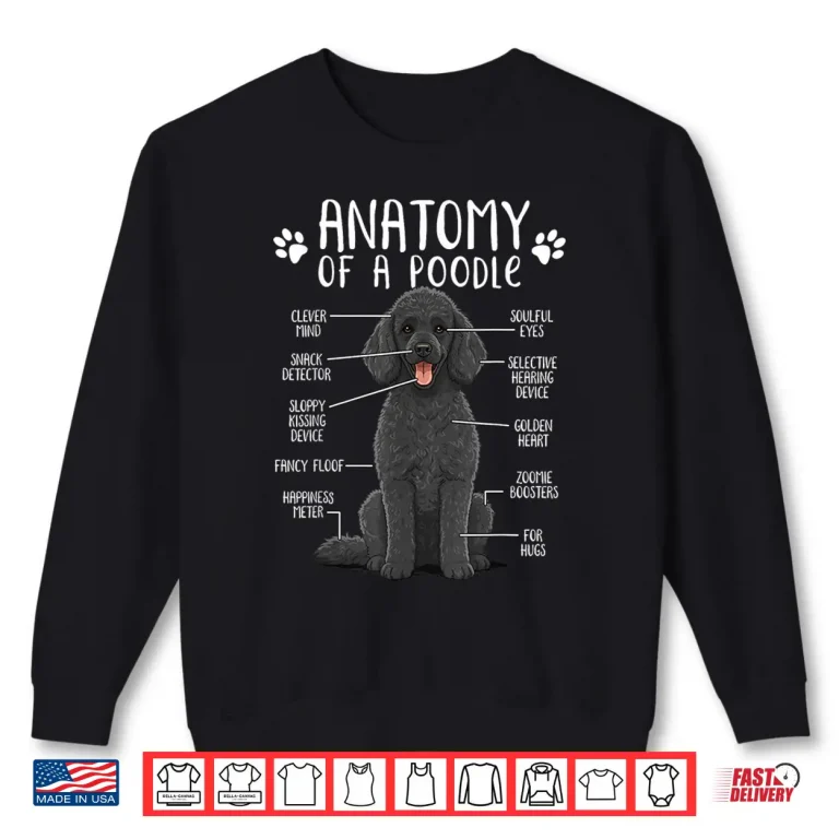 Sweatshirt Funny Anatomy Poodle Dog Standard Poodle Owner Black Poodle Shirt