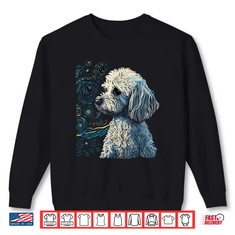 Sweatshirt Maltipoo Starry Night Van Gogh Maltipoo Mom Dad Owner Shirt