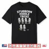 Stubborn Poodle Tricks Funny Dog Lover Owner Trainer Gift Shirt