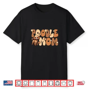 Poodle Groovy World’S Best Poddle Mom Shirt
