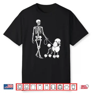 Skeleton Walking Poodle Dog Lovers Halloween Humor Shirt