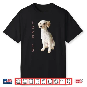 Toy Poodle Shirt Women Men Kids Dog Mom Dad Love Pet Gift T Shirt