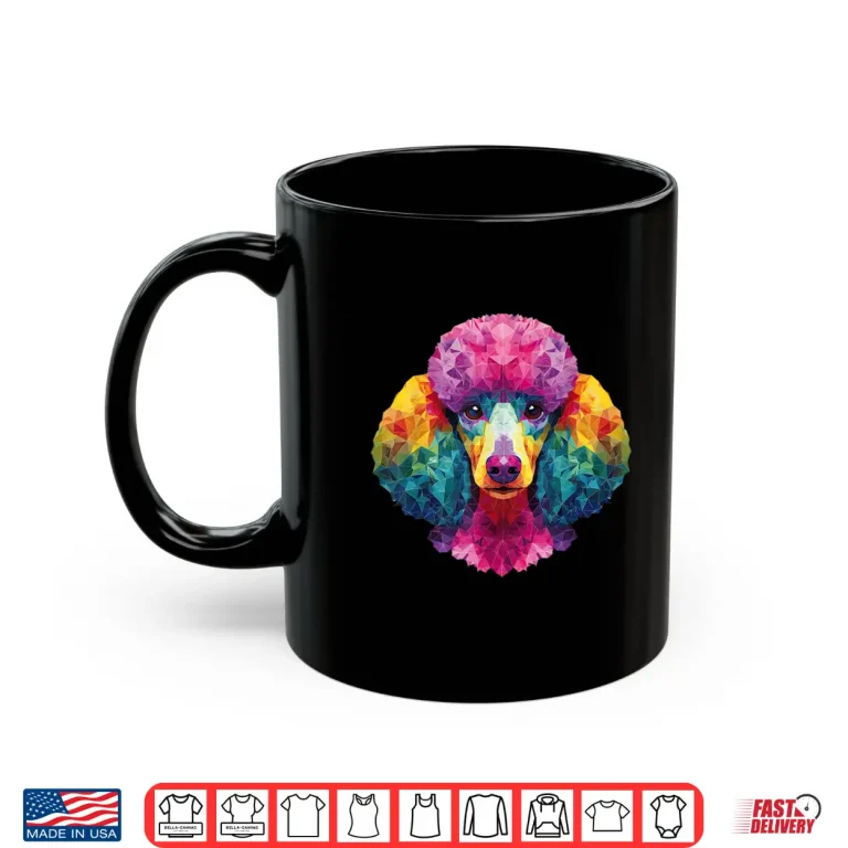 Mug Poodle Dog Colorful Art Graphic Shirt