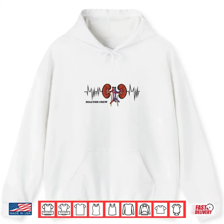 Hoodie Dialysis Crew Shirt