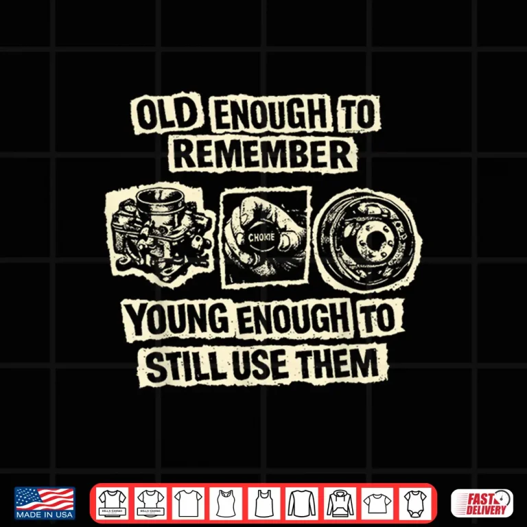 Design Old Enough to Remember Classic Car Parts Mechanic Humor Shirt