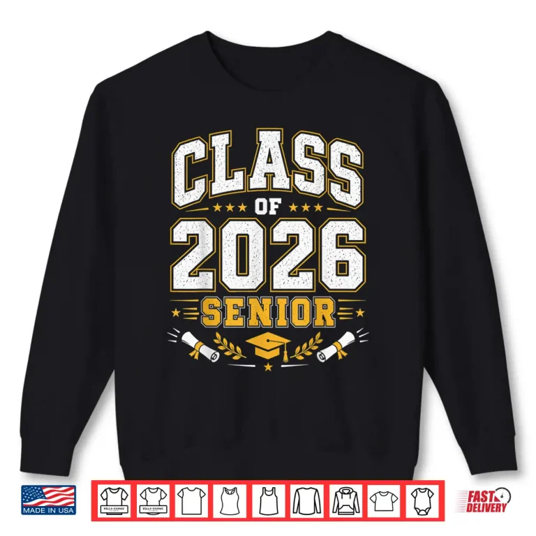 Sweatshirt Class of 2026 Senior 2026 School Graduation Shirt