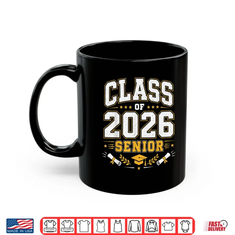 Mug Class of 2026 Senior 2026 School Graduation Shirt