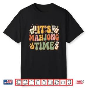 It’S Mahjong Time Funny Mahjong Game Lover Mah Jong Player Shirt