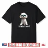 Funny Mens Womens Kids I Do What I Want Poodle Lover Shirt