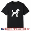 I Love My Poodle Shirt Poodle Lover Gifts Dog Pet Owner Tee