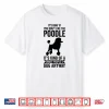 It’S A Smart People’S Dog Anyway Poodle Shirt