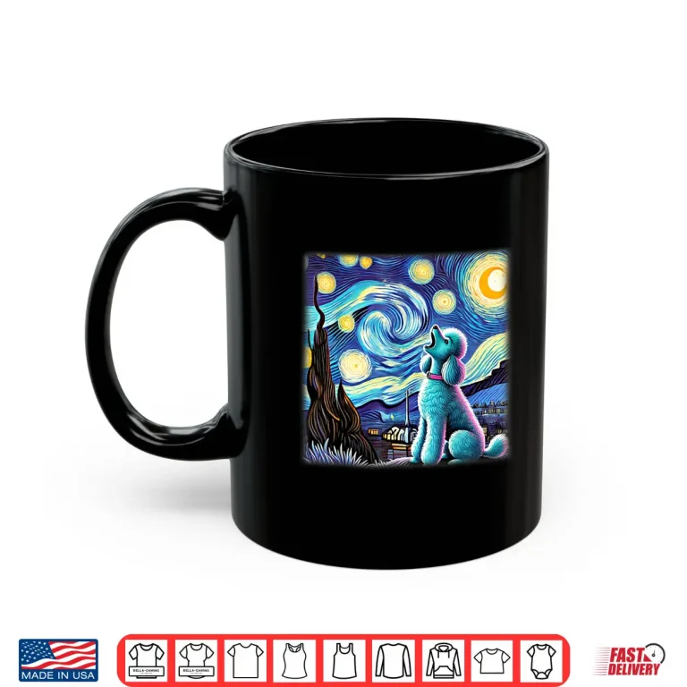 Mug Poodle Starry Night Shirt Van Gogh Painting Poodle Dog Lover Shirt